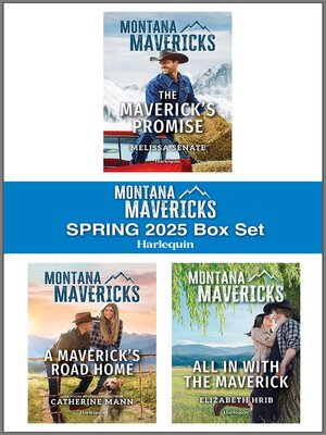 cover image of Harlequin Montana Mavericks Spring 2025: Box Set 1